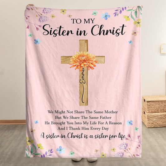 To_My_Sister_In_Christ_Custom_With_Name_Birth_Flower_Personalized_Blanket_1