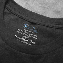 To-My-Son-You-Are-Loved-Wonderful-Son-Gift-For-Him-Personalized-Shirt-5