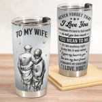 To-My-Wife-I-Love-You-Anniversary-Gifts-For-Her-Personalized-Tumbler-Cup-1