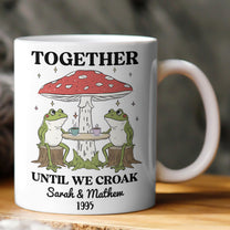 Together Until We Croak Vintage Frog Gift For Him/Her - Personalized Mug
