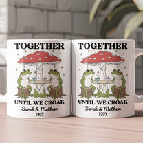 Together Until We Croak Vintage Frog Gift For Him/Her - Personalized Mug