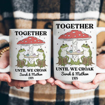 Together Until We Croak Vintage Frog Gift For Him/Her - Personalized Mug