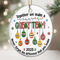Together We Make A Great Team Thank You Christmas Exchange Gifts - Personalized Ceramic Ornament