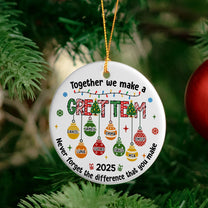 Together We Make A Great Team Thank You Christmas Exchange Gifts - Personalized Ceramic Ornament