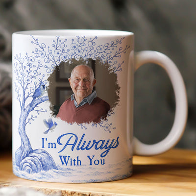 Toile De Jouy Memorial I'm Always With You - Personalized Photo Mug