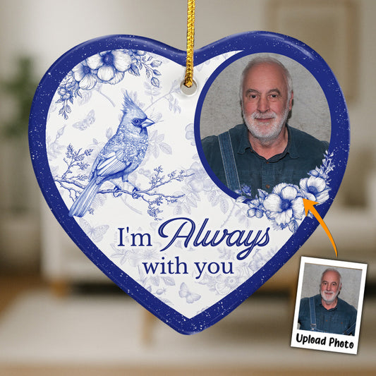 Toile De Jouy Style Memorial I'm Always With You - Personalized Ceramic Photo Ornament