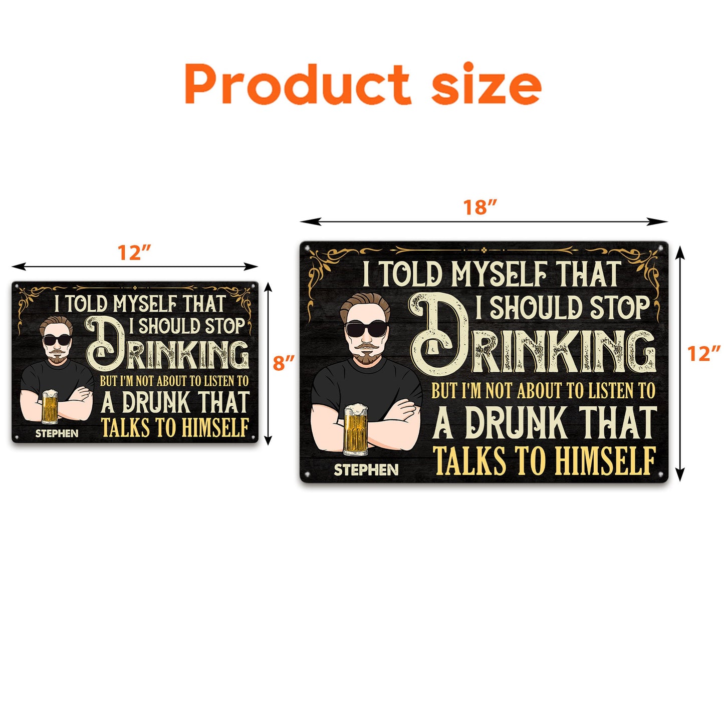 Told Myself That I Should Stop Drinking - Personalized Metal Sign