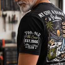 Too-Old-To-Care-Club-Funny-Gift-For-Him,-Dad,-Husband,-Boss,-Retirement-Gifts-Personalized-Shirt-2