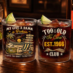 Too-Old-To-Care-Club-Funny-Gift-For-Him,-Dad,-Husband,-Boss,-Retirement-Gifts-Personalized-Whiskey-Glass