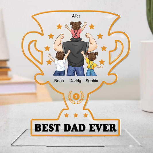 Trophy For The Best Dad - Personalized Acrylic Plaque