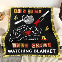 True Crime Watching Blanket - Personalized Blanket