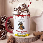 True Crime Watching Mug - Personalized Accent Mug