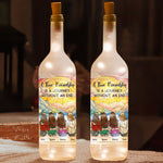 True Friendship Is A Journey Without An End - Personalized Bottle Lamp