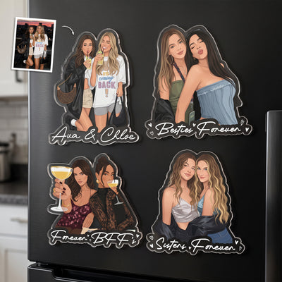 Turn Your Photo Into Art - Besties Forever, Friendship Thank You Gift - Personalized Magnet