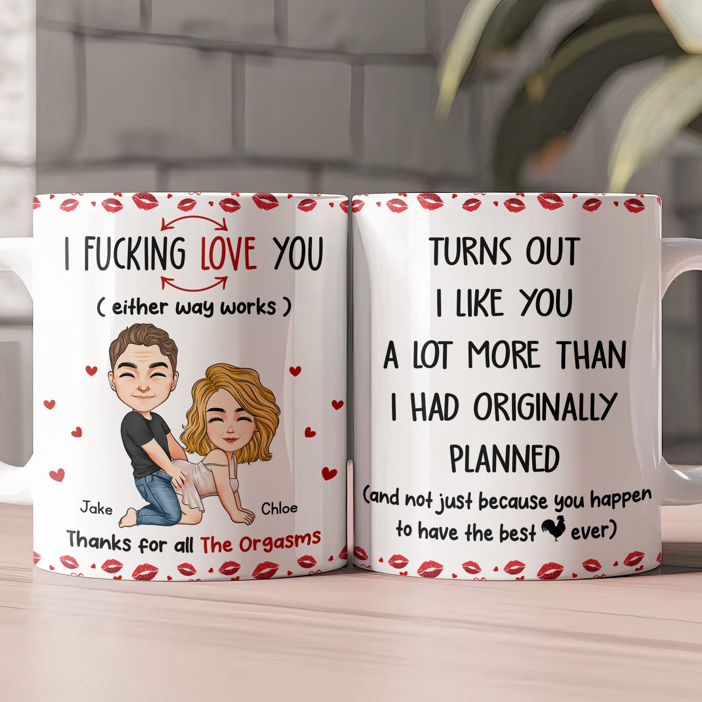 Turns Out I Like You A Lot More Than I Had Originally Planned - Funny Gift For Him - Personalized Mug