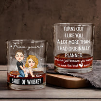 Turns Out I Like You A Lot Valentine's Day Anniversary Gift For Him - Personalized Whiskey Glass