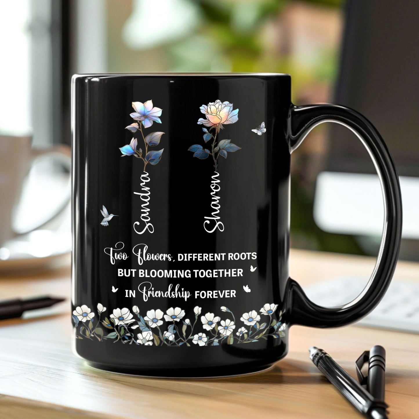 Two Flowers Different Roots Blooming Together Friendship Forever - Personalized Mug