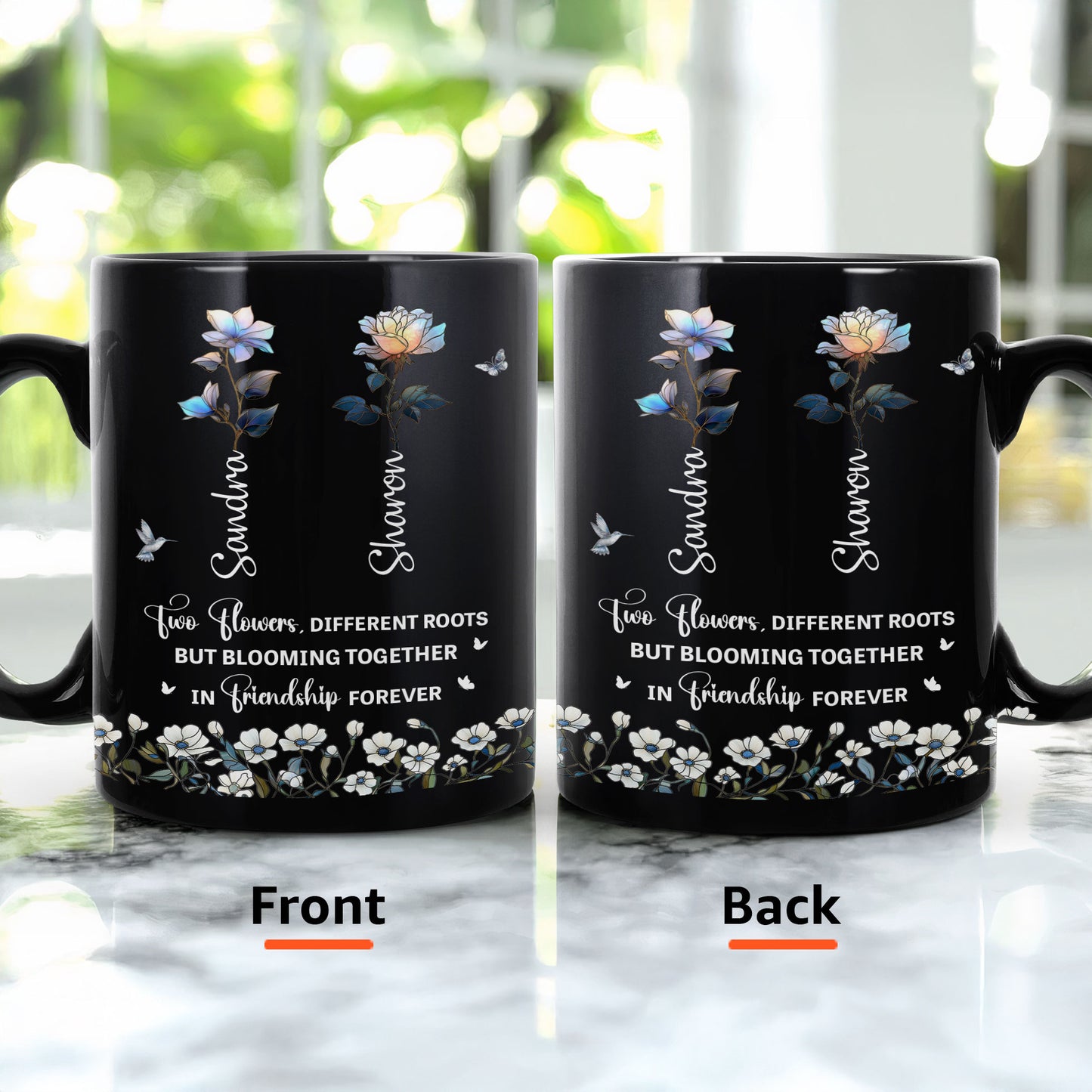 Two Flowers Different Roots Blooming Together Friendship Forever - Personalized Mug