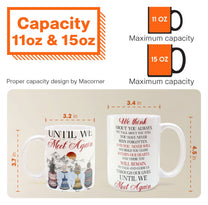 Until We Meet Again Memorial Gift - Personalized Mug