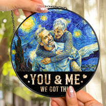 Van Gogh Style You & Me We Got This - Personalized Photo Stained Glass Window Hanging Suncatcher