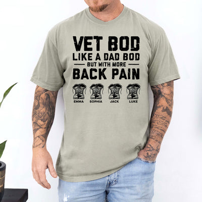 Veteran Dad Vet Bod Like A Dad Bod But With More Back Pain - Personalized Comfort Tee
