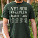 Veteran Dad Vet Bod Like A Dad Bod But With More Back Pain - Personalized Comfort Tee