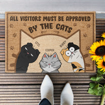 Visitors Must Be Approved By The Cats - Personalized Doormat