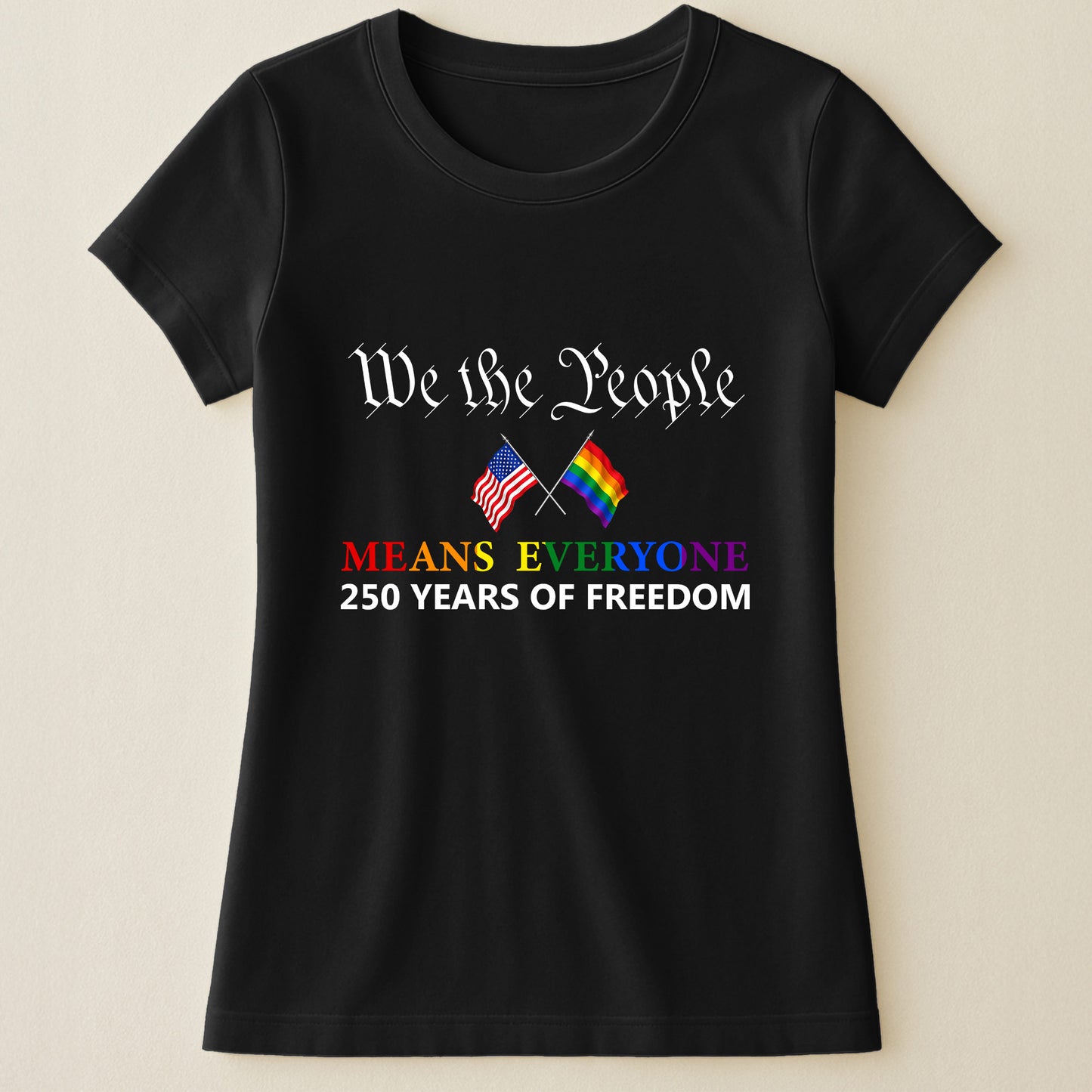 We The People Means Everyone - Shirt