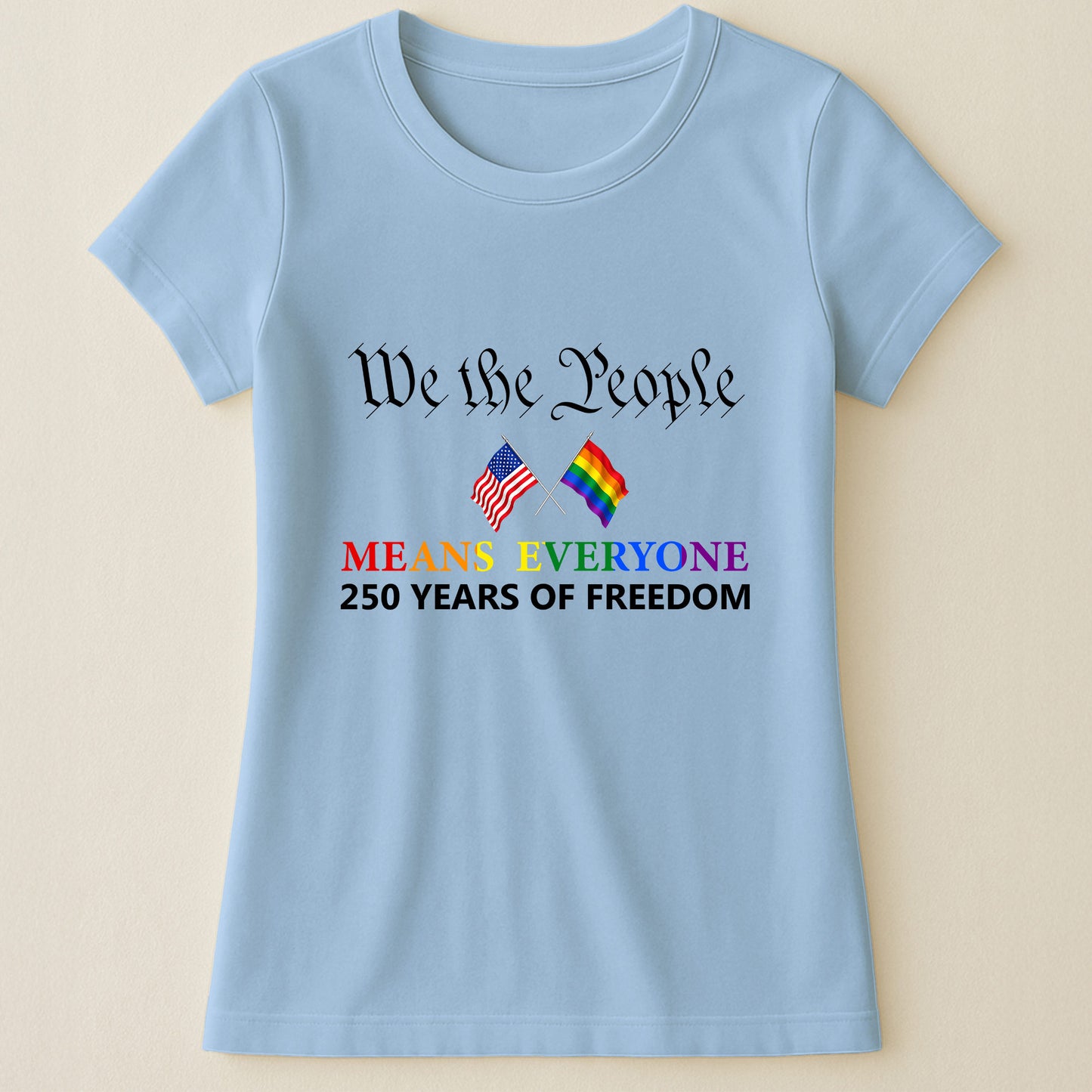 We The People Means Everyone - Shirt