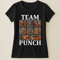 Team Punch - Punch Monkey Lovers, Animal Support, Peace Lovers - Shirt