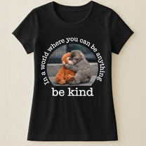 Baby Punch Monkey - Be Kind, Punch The Abandoned Baby Monkey Gift For Animal Lover - Shirt
