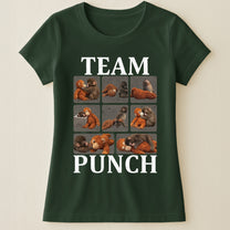 Team Punch - Punch Monkey Lovers, Animal Support, Peace Lovers - Shirt