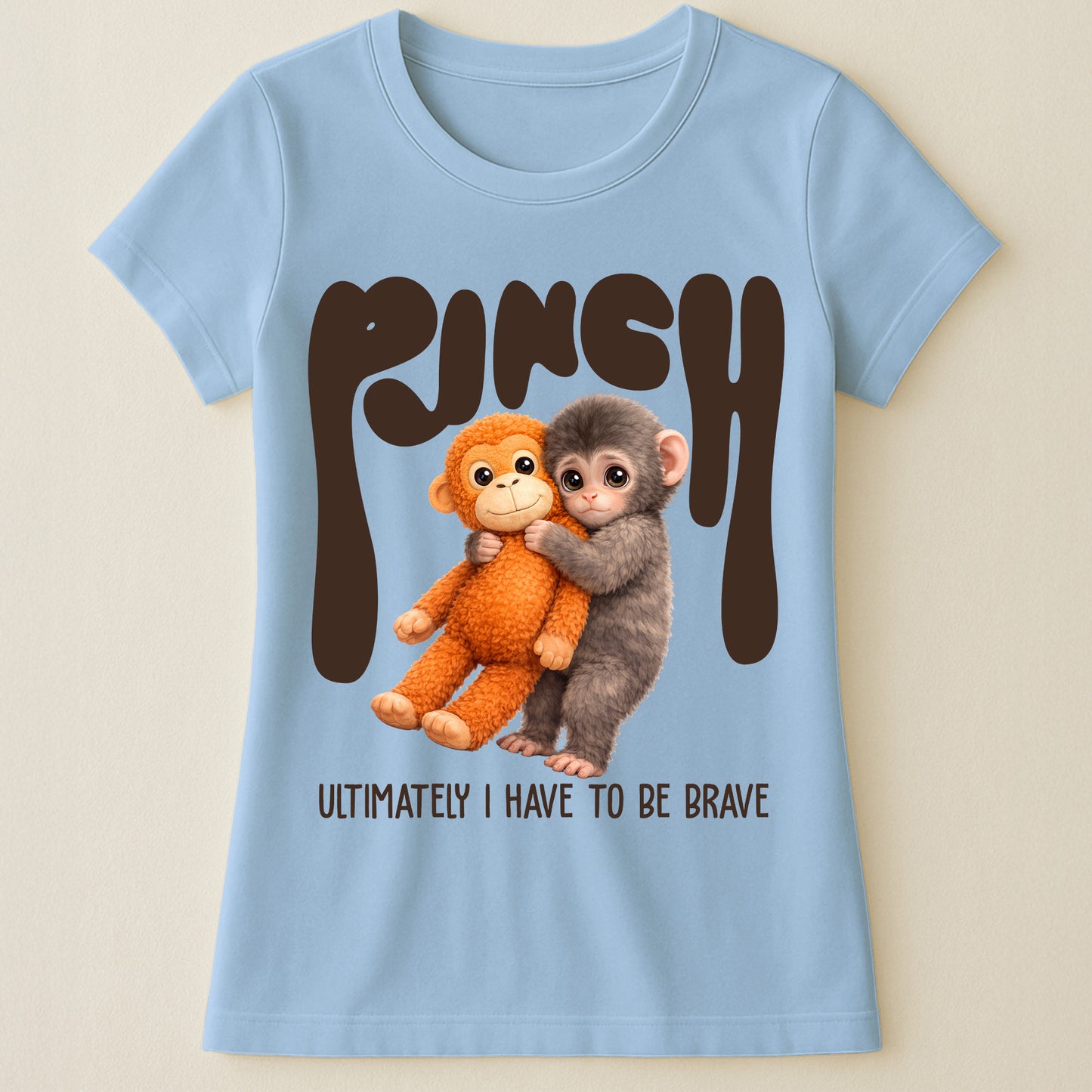 Team Punch Ultimately I Have To Be Brave - Punch Monkey Lovers, Animal Support, Peace Lovers - Shirt