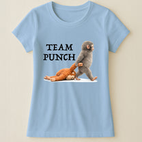 Team Punch Baby Monkey Punch - Support Animal, Peace Lovers - Shirt