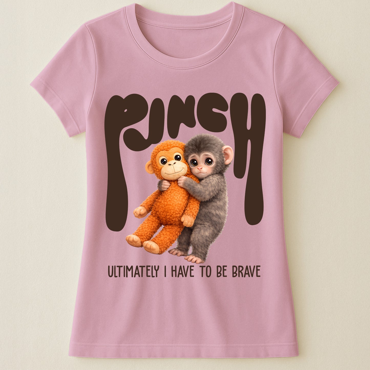 Team Punch Ultimately I Have To Be Brave - Punch Monkey Lovers, Animal Support, Peace Lovers - Shirt