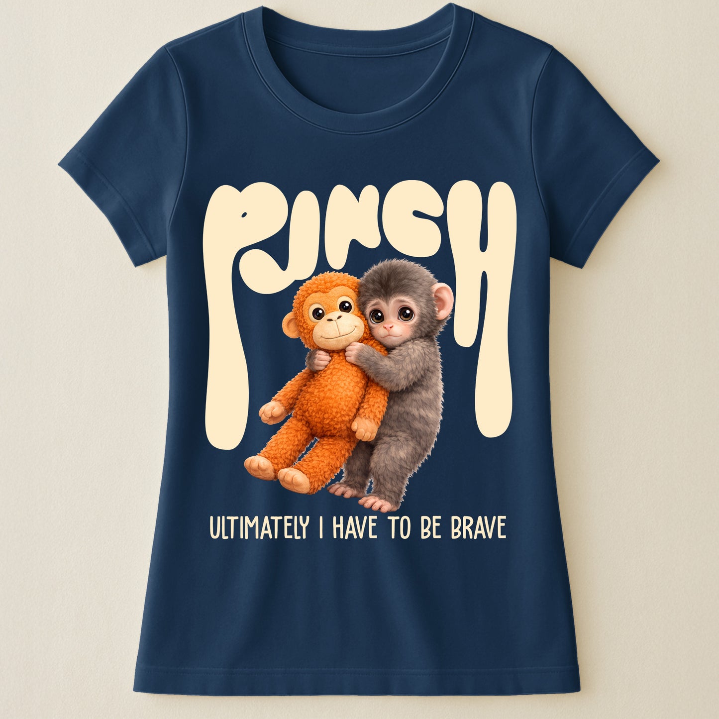 Team Punch Ultimately I Have To Be Brave - Punch Monkey Lovers, Animal Support, Peace Lovers - Shirt
