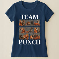 Team Punch - Punch Monkey Lovers, Animal Support, Peace Lovers - Shirt