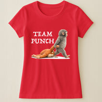 Team Punch Baby Monkey Punch - Support Animal, Peace Lovers - Shirt