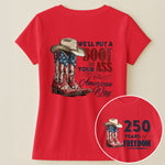 We'll Put A Boot In Your Ass The American Way - Shirt