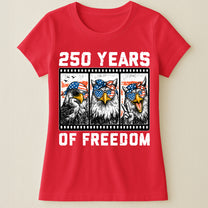 Funny Eagel 250 Years Happy -  Shirt