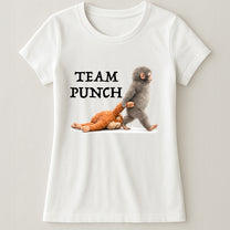 Team Punch Baby Monkey Punch - Support Animal, Peace Lovers - Shirt