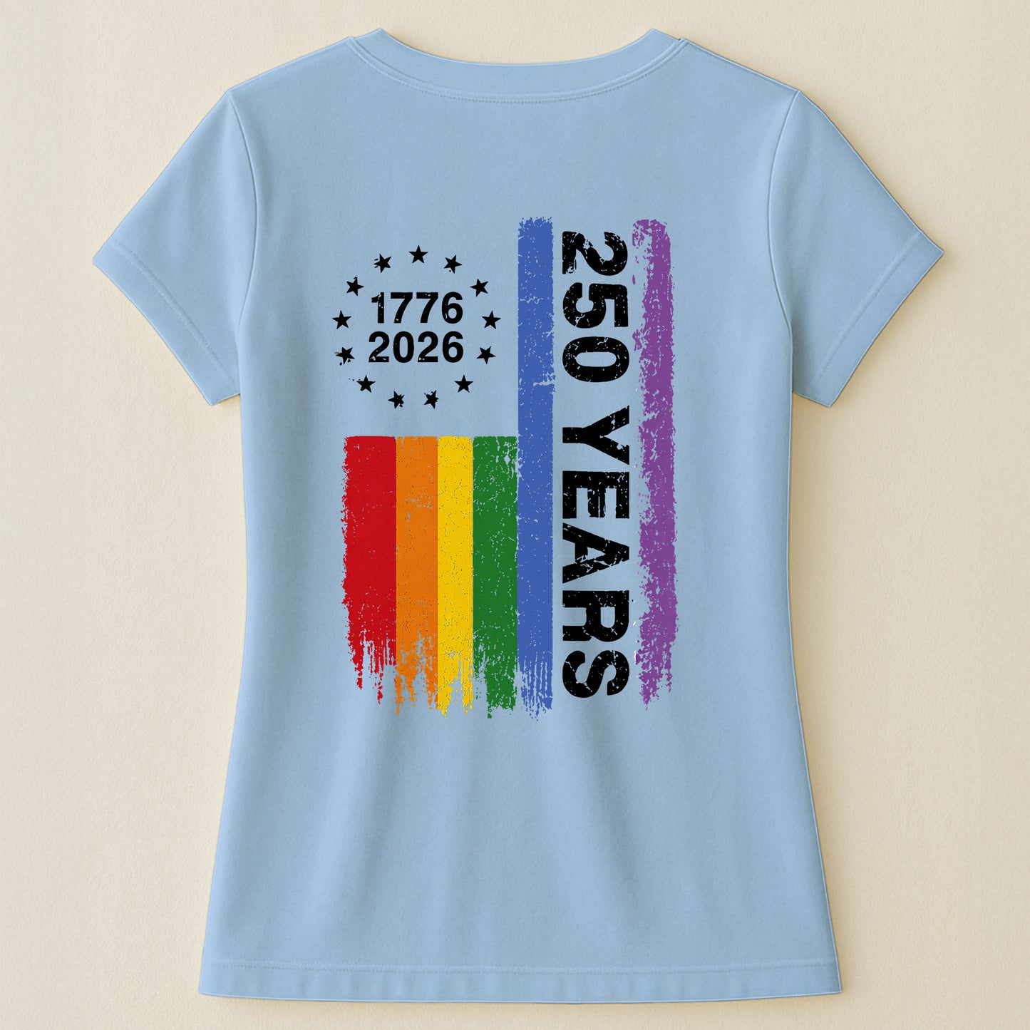 250 Years Of Freedom LGBTQ+ Edition - Shirt