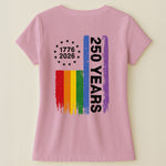 250 Years Of Freedom LGBTQ+ Edition - Shirt