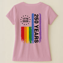 250 Years Of Freedom LGBTQ+ Edition - Shirt
