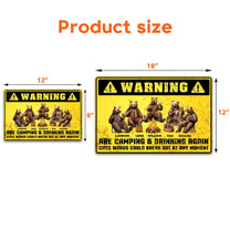 Warning People Are Camping & Drinking Again - Personalized Metal Sign