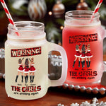 Warning The Girls Are Drinking Again - Personalized Mason Jar Cup With Straw
