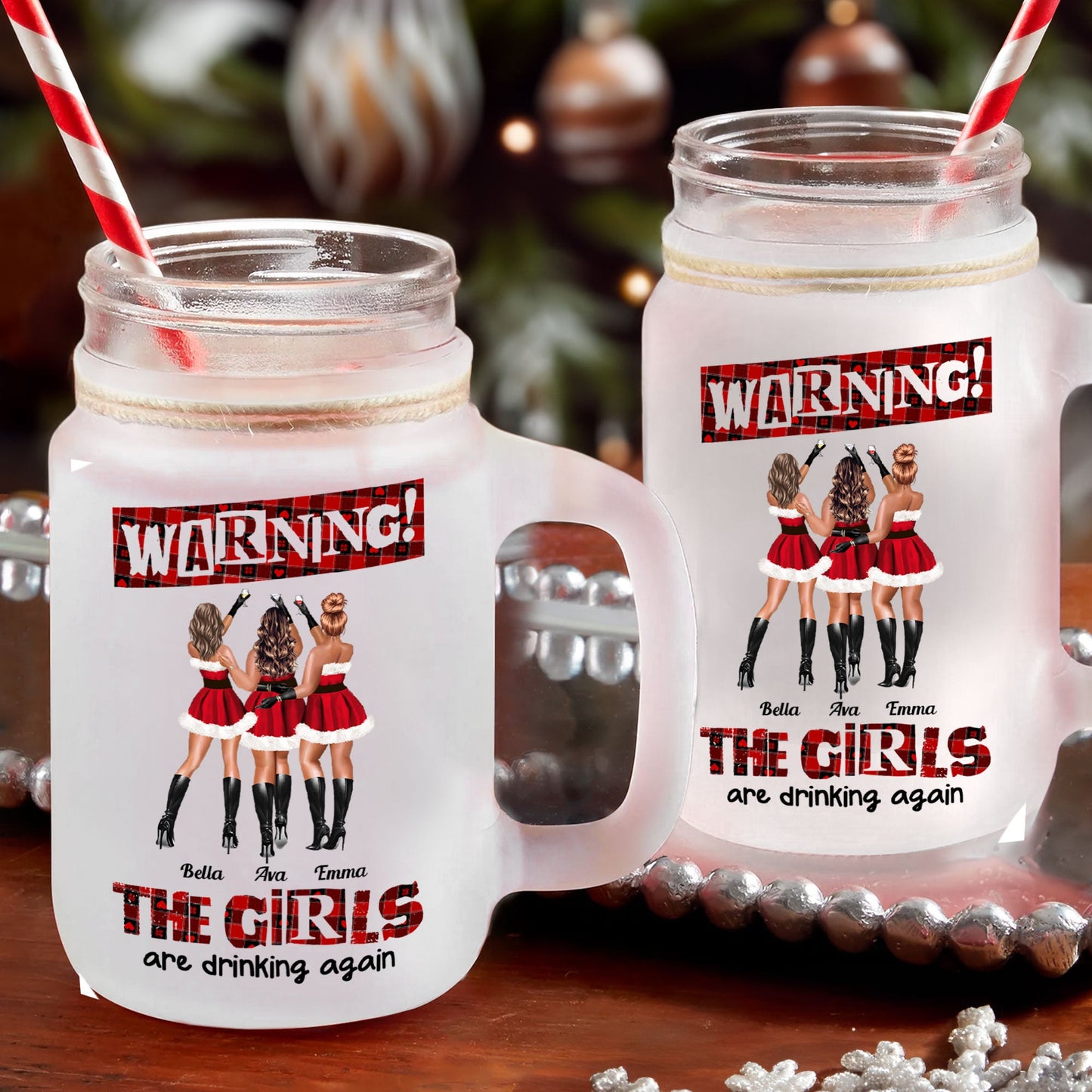 Warning The Girls Are Drinking Again - Personalized Mason Jar Cup With Straw