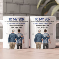 Watching You Be A Dad - Father's Day Gift For Son From Dad, Mom - Personalized Mug