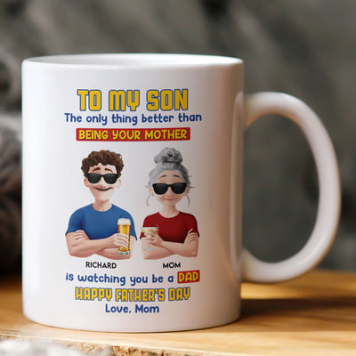 Watching You Be A Dad - Personalized Mug