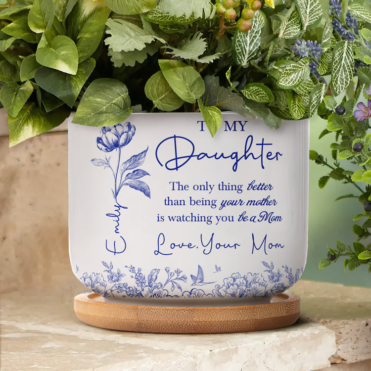 Watching-Daughter-Be-A-Mom-Mothers-Day-Gift-For-Daughter-Personalized-Ceramic-Plant-Pot-5